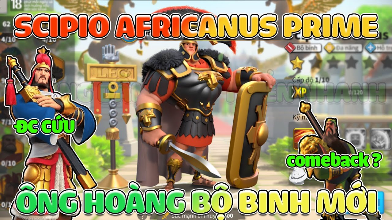 Trùm Bộ Binh Thế hệ 6 Scipio Africanus – Vị tướng PRIME đầu tiên cực bá đạo Rise of Kingdoms