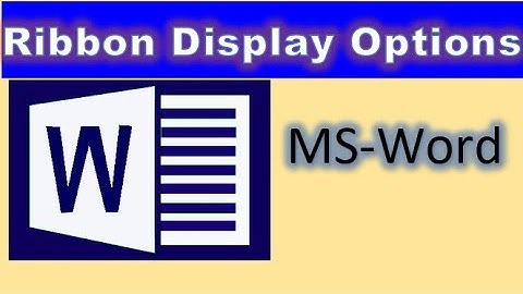 RIBBON DISPLAY OPTIONS in MS-WORD
