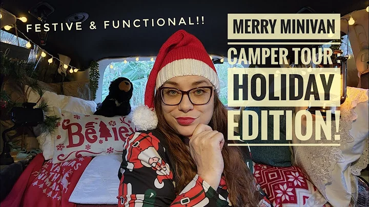 A Very Merry Minivan Christmas Camper TOUR! 2017 D...