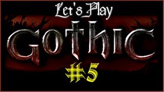 Lets Play Gothic Part 5 Learning The Old Camp Ropes English