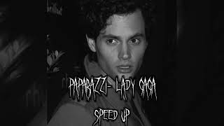 Paparazzi - Lady Gaga // Speed Up