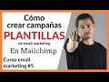 CREAR plantillas email marketing - CURSO MAILCHIMP #5