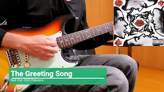 The Greeting Song Red Hot Chili Peppers Guitar Cover