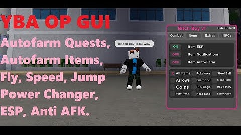 YBA GUI | Autofarm Quests, Items, ESP, Fly, Speed & Jump Value Changer, Anti AFK, etc. [LuaXe]