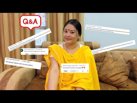 Ngasidi Mayamna Hangbirakpa Wahngi Paokhum Tentkna Pijage | Q & A