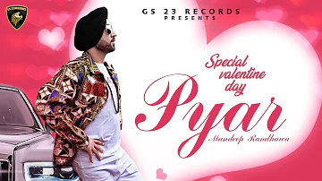 Pyar - Mandeep Randhawa (Full Video)- New Punjabi Song 2020 - Latest Punjabi Songs 2020