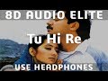 8d audio  tu hi re  a r rahman hariharan kavita krishnamurthy  bombay 1995 