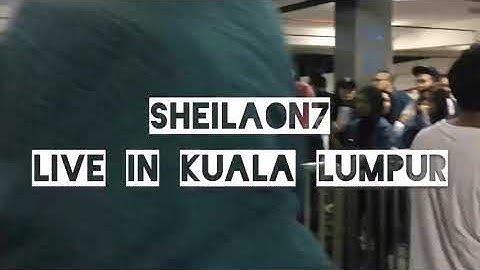 SHEILA ON 7 LIVE IN KUALA LUMPUR