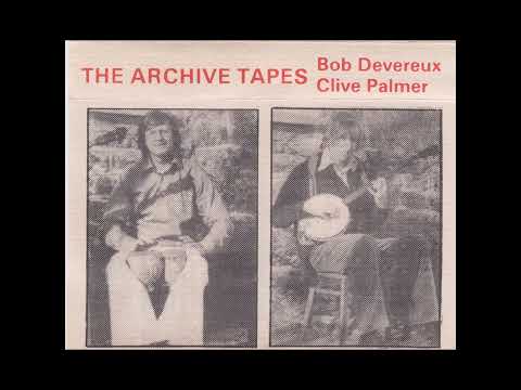 Bob Devereux, Clive Palmer - The Archive Tapes (Cassette,