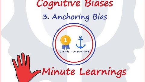 Cognitive Biases - Anchoring Bias - Anchoring Effect -First Information Bias-Psychology in 5 Minutes