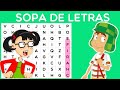 Sopa de Letras | Juegos Visuales |El Chavo del 8 Encuentra el NOMBRE en la SOPA de LETRAS