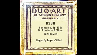 Eugen d'Albert - Bagatelas, Op. 126: IV. Presto in B Minor - Duo-Art Roll 0330