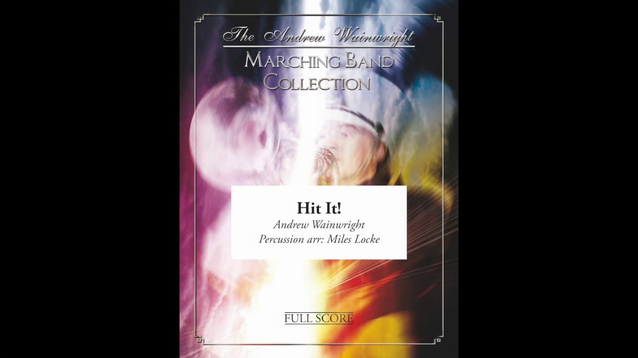 Hit it! (Andrew Wainwright; Percussion arr. Miles Locke) Pep Band
