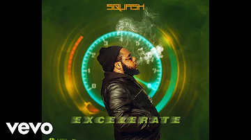 Squash - EXCELERATE (Official Audio)