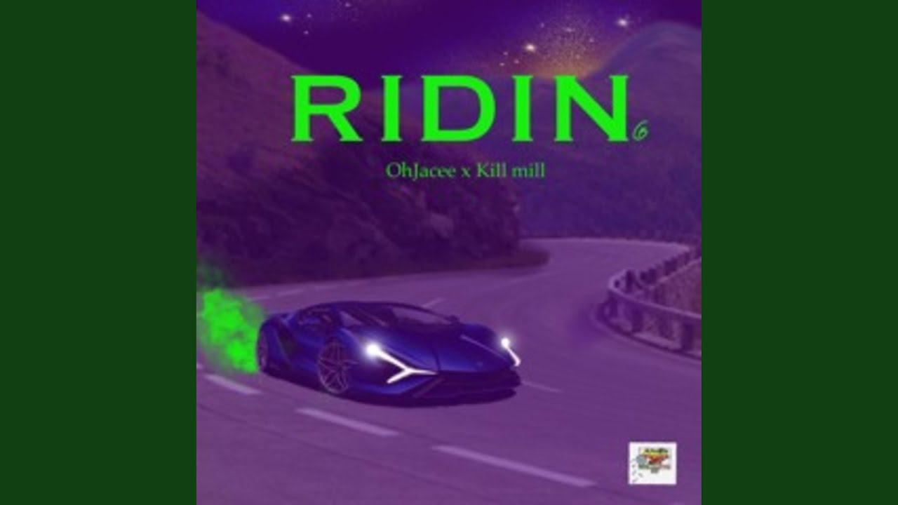 Ridin (feat. Killa Mill)