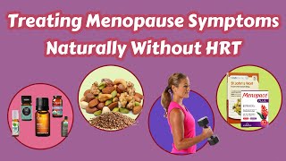 How To Treat Menopause Symptoms NATURALLY | Alternatives To HRT