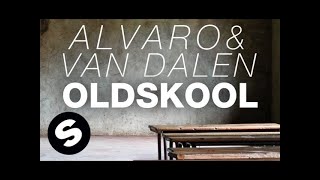 Alvaro & Van Dalen - Oldskool (Original Mix) chords