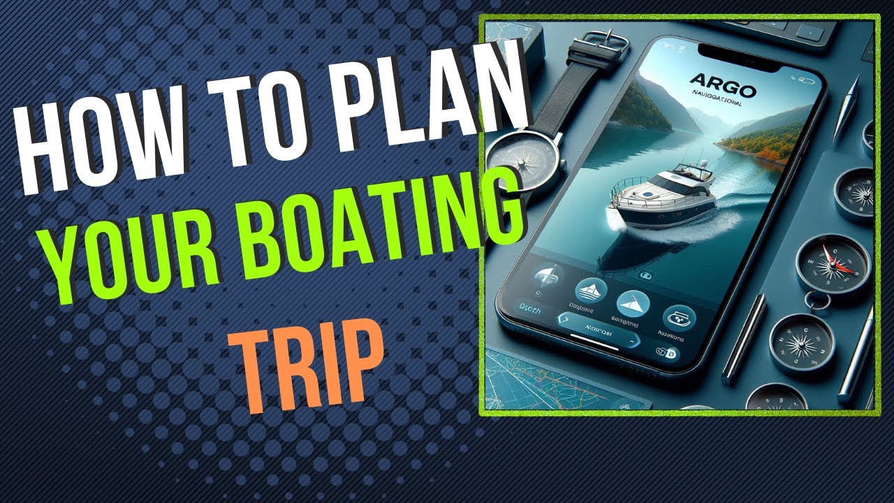 How to Plan Your Next Boating trip without a Chartplotter. - YouTube