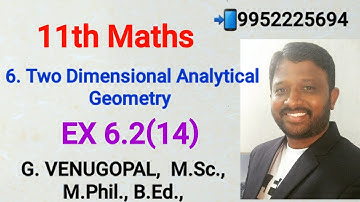 11th maths|exercise 6.2 q no 14|Two Dimensional Analytical Geometry |explained in tamil &English