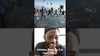 Athletes React Ep.2