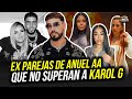 EX PAREJAS DE ANUEL AA QUE NO SUPERAN A KAROL G