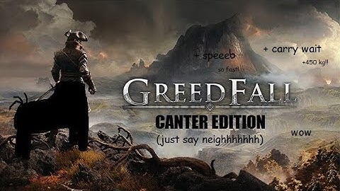 Greedfall  - Canter Edition mod [increase your speed!]