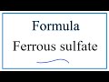 Ferrous Sulfate and Iron Oxidation States