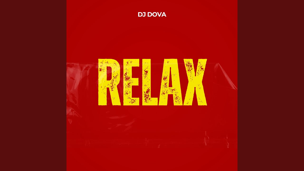 Watch Relax on YouTube Watch Relax on YouTube
