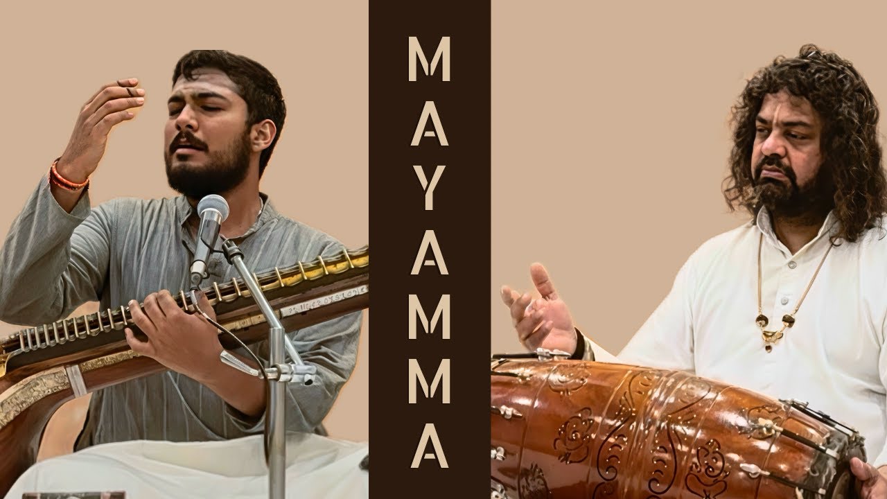 Mayamma – Raga Ahiri | Ramana Balachandhran, Patri Satish Kumar