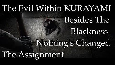 The Evil Within: The Assignment DLC - Kurayami Mode Walkthrough [Part 2]