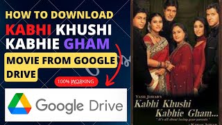 Kabhi Khushi Kabhie Gham Full Movie Download link From Google Drive II Download 100% Working !