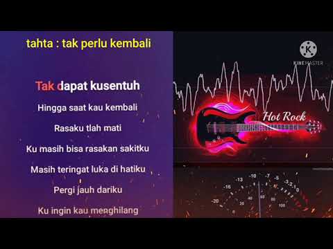 Tahta : tak perlu kembali (Karaoke version)