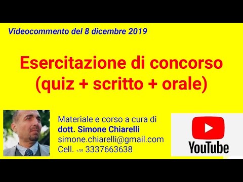 Quiz, prova scritta e orale di concorso - videocommento (8/12/2019)