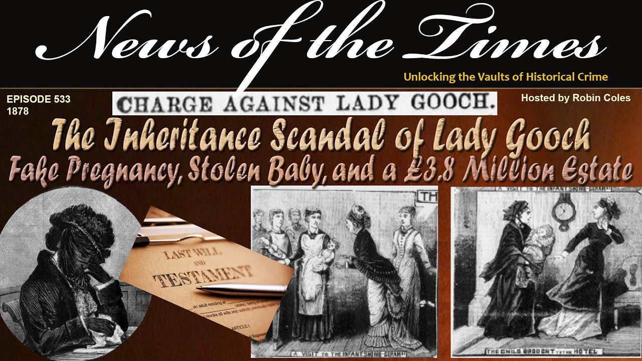 The Inheritance Scandal of Lady Gooch: Fake Pregnancy, Stolen Baby, and a £3.8 Million Estate