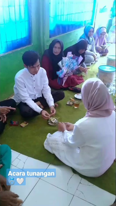 ACARA TUNANGAN💍🤍