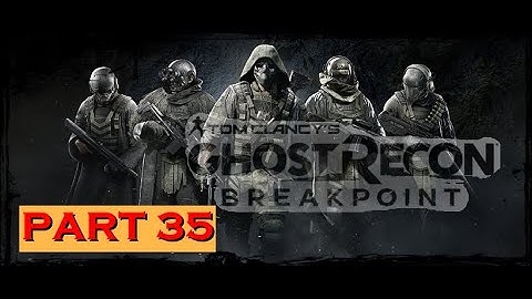 ||| GHOST RECON BREAKPOINT Walkthrough Gameplay Part 35 ||  KILL ROSEBUD  || ( No Commentary )