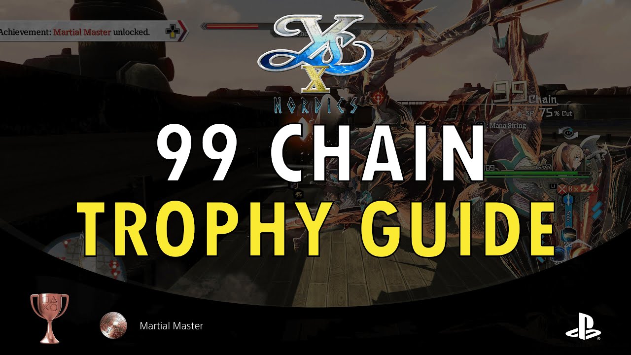 Ys Chain Ys X: Proud Nordics - 99 Chain Guide | Martial Master Trophy Guide ...