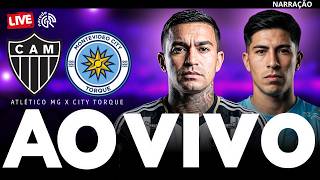 🔴 ATLÉTICO-MG X CITY TORQUE | AO VIVO | COPA SUL-AMERICANA | JOGO AO VIVO COM IMAGENS DA ARENA MRV