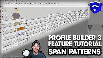 PROFILE BUILDER 3 TUTORIAL - Using Spans for Patterned Assemblies in SketchUp