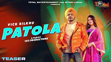 Patola (Official Teaser) Vick Bilkhu | New Punjabi Song 2023 | Latest punjabi song 2023