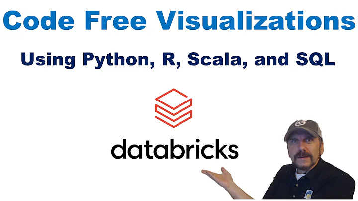 Databricks Notebooks: Code Free Visualization with Python, R, Scala, and SQL