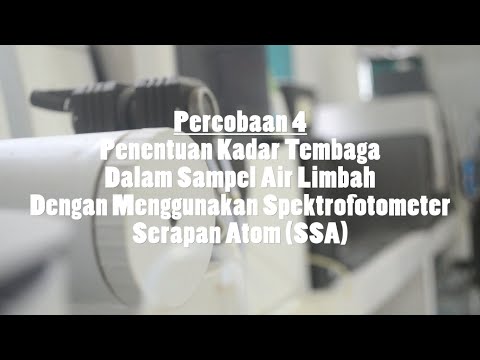 PRAKTIKUM INSTRUMEN SPEKTROSKOPI || Percobaan 4. Penentuan Kadar Tembaga Menggunakan Instrumen SSA
