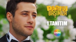 Darısı Başımıza 1. Tanıtım