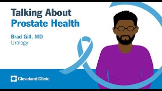 Talking About Prostate Health | Brad Gill, MD