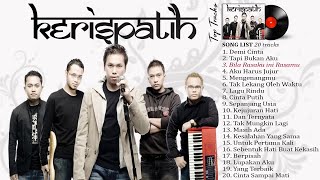 KERISPATIH - FULL ALBUM  20 Hits Kerispatih Terpopuler Sepanjang Masa
