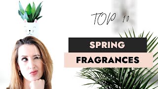 Top 10 Spring Fragrances    Stella Scented