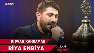 Rıdvan Kahraman - Rîya Enbîya