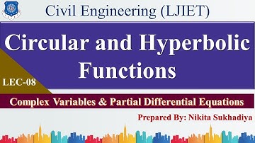 Lec-08_Circular and Hyperbolic Functions | CVPDE | Civil Engineering