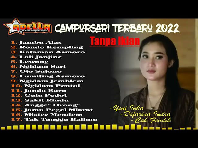 YENI INKA ADELLA JAMBU ALAS  OM. ADELLA CAMPURSARI FULL ALBUM TERBARU 2022 ! TANPA IKLAN class=