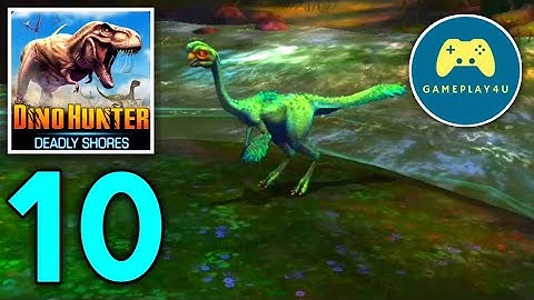 Dino Hunter: Deadly Shores - Gameplay Walkthrough Part 10 (iOS, Android) | Gameplay4u